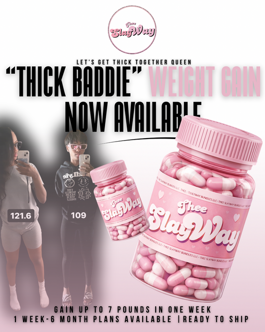 “Thick Baddie” Weight Gain