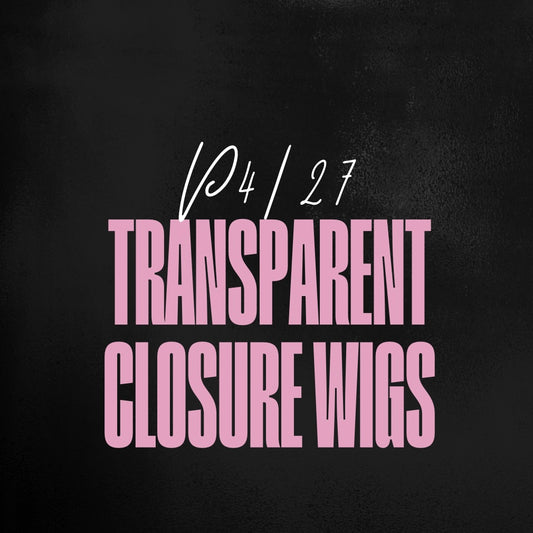 (P4/27) Transparent Closure Wigs